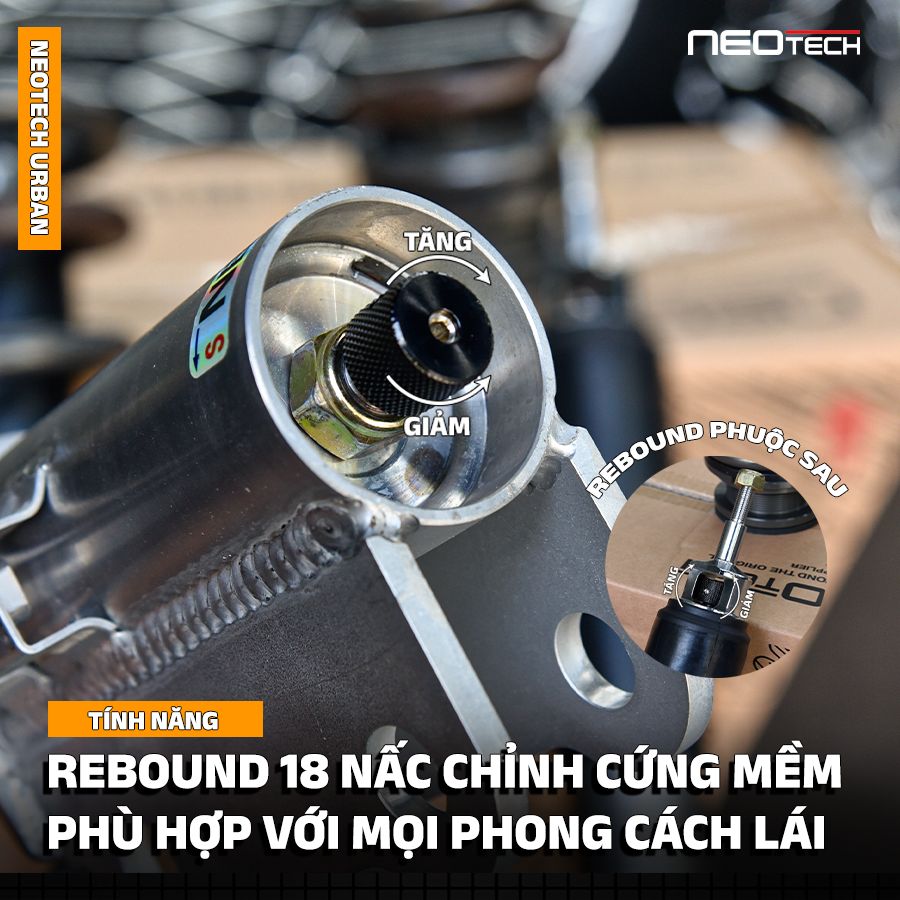 Neotech Urban tính năng rebound 18 nấc chỉnh cứng mềm