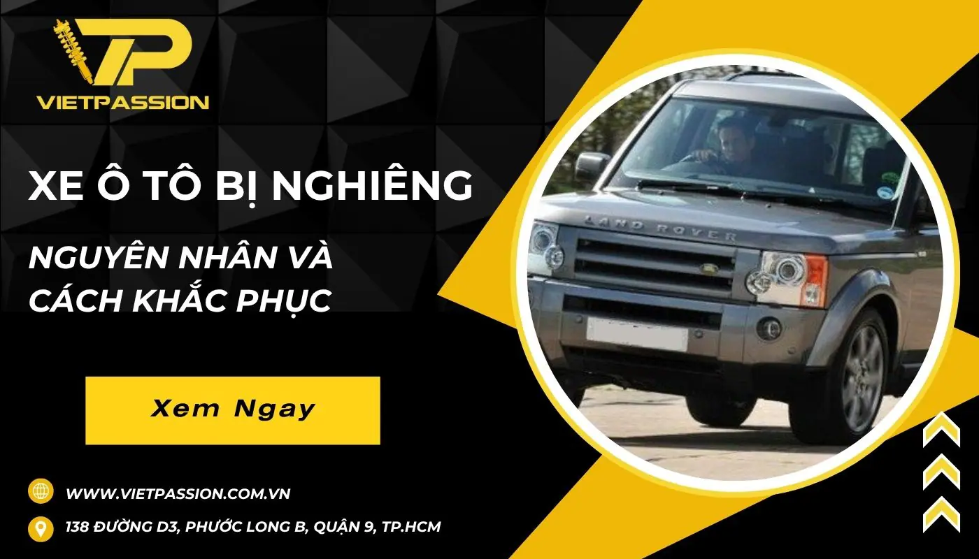 Cách khắc phục xe ô tô bị nghiêng