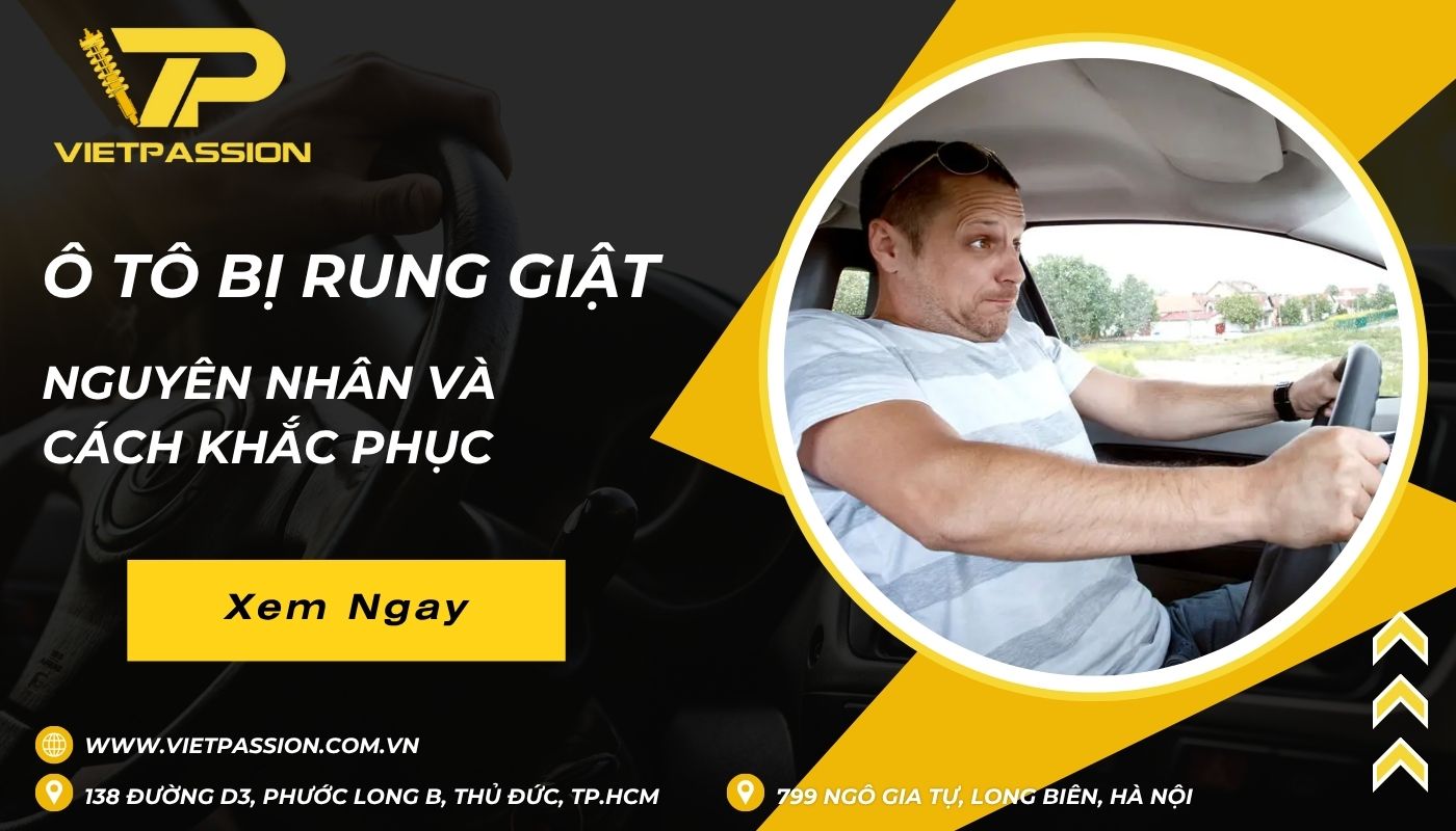 Hiện tượng xe ô tô bị rung giật: Nguyên nhân và cách khắc phục